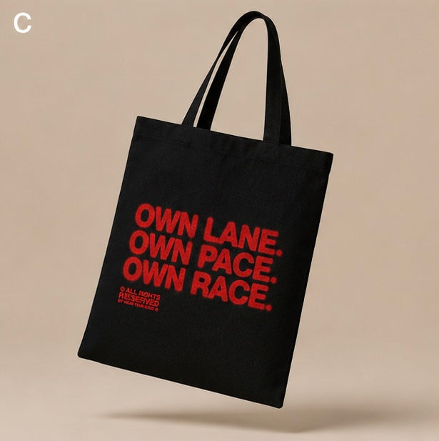 Own Lane. Own Pace. Own Race.  Tote Bag