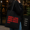 Own Lane. Own Pace. Own Race.  Tote Bag