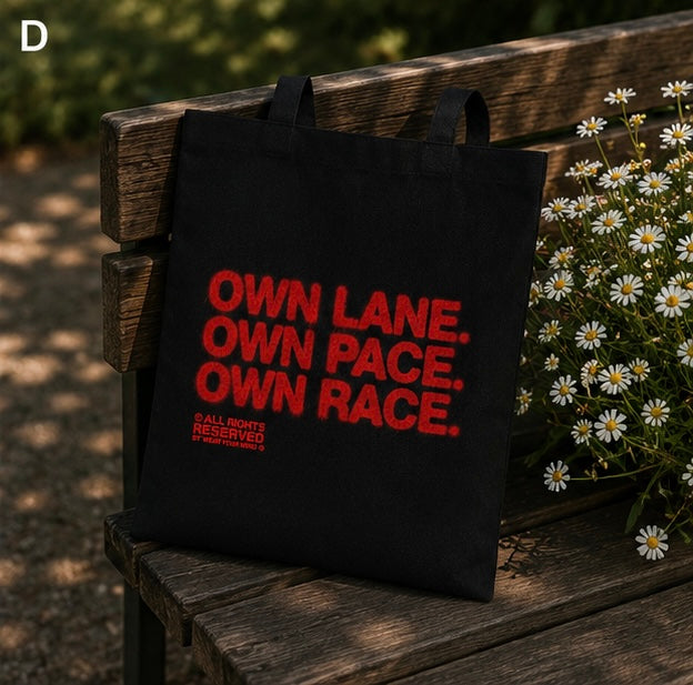 Own Lane. Own Pace. Own Race.  Tote Bag
