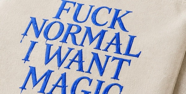 "Fuck Normal, I Want Magic" Tote Bag